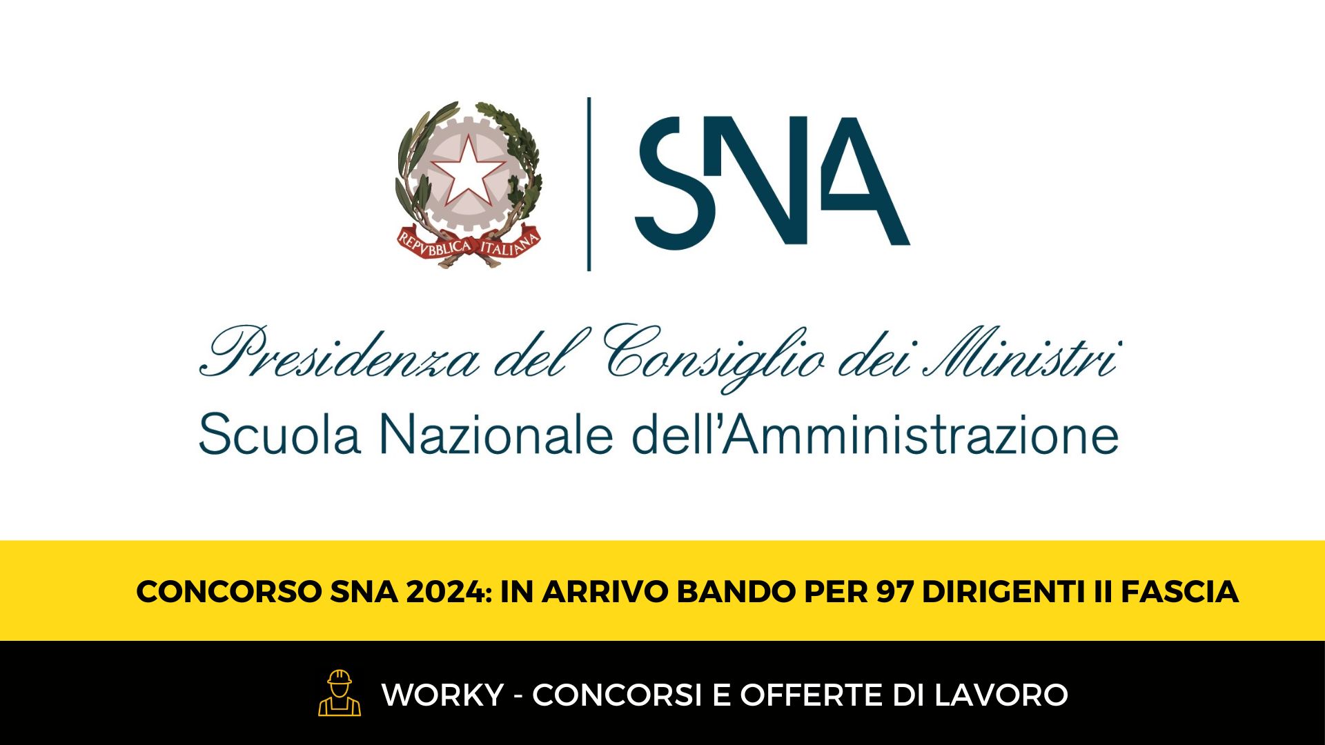 Concorso Sna 2024 Scuola Nazionale Dell'amministrazione - 116 Allievi  Dirugenti - Aa.Vv.