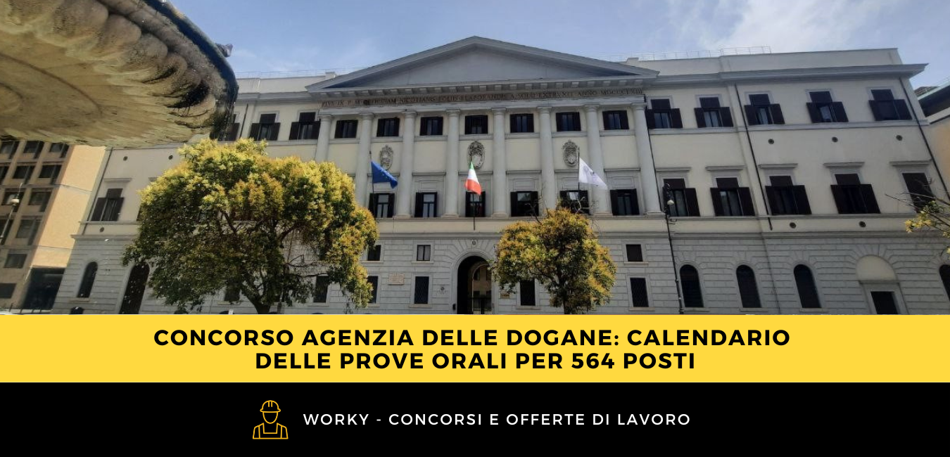 Concorso Agenzia delle Dogane: calendario delle prove orali per 564 posti
