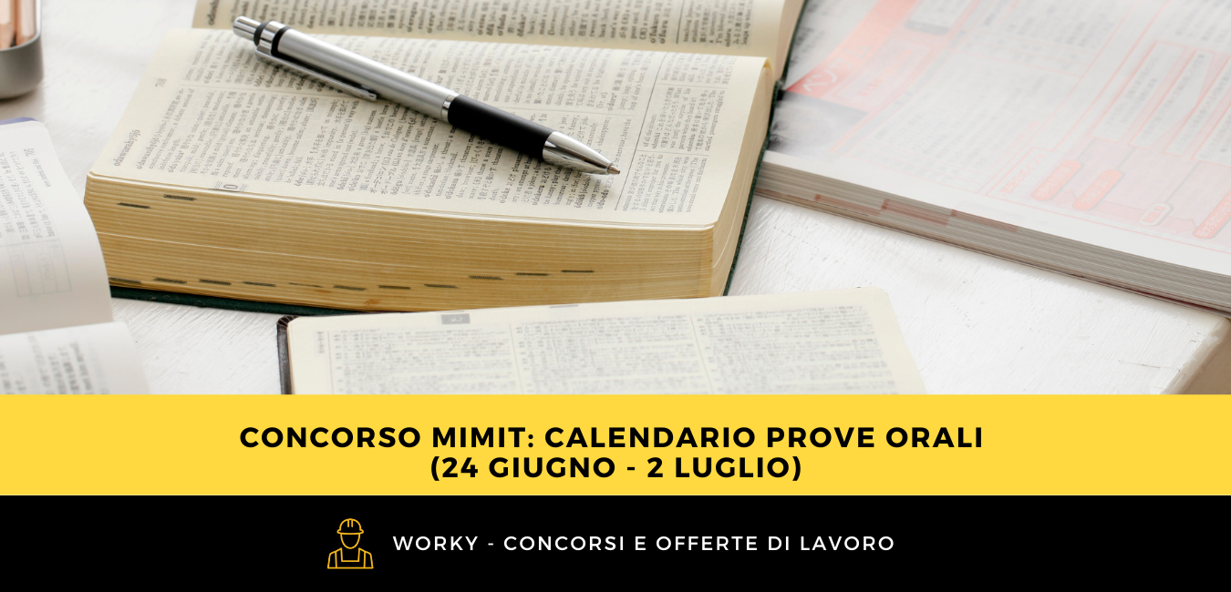 Concorso MIMIT: calendario prove orali (24 Giugno - 2 Luglio)
