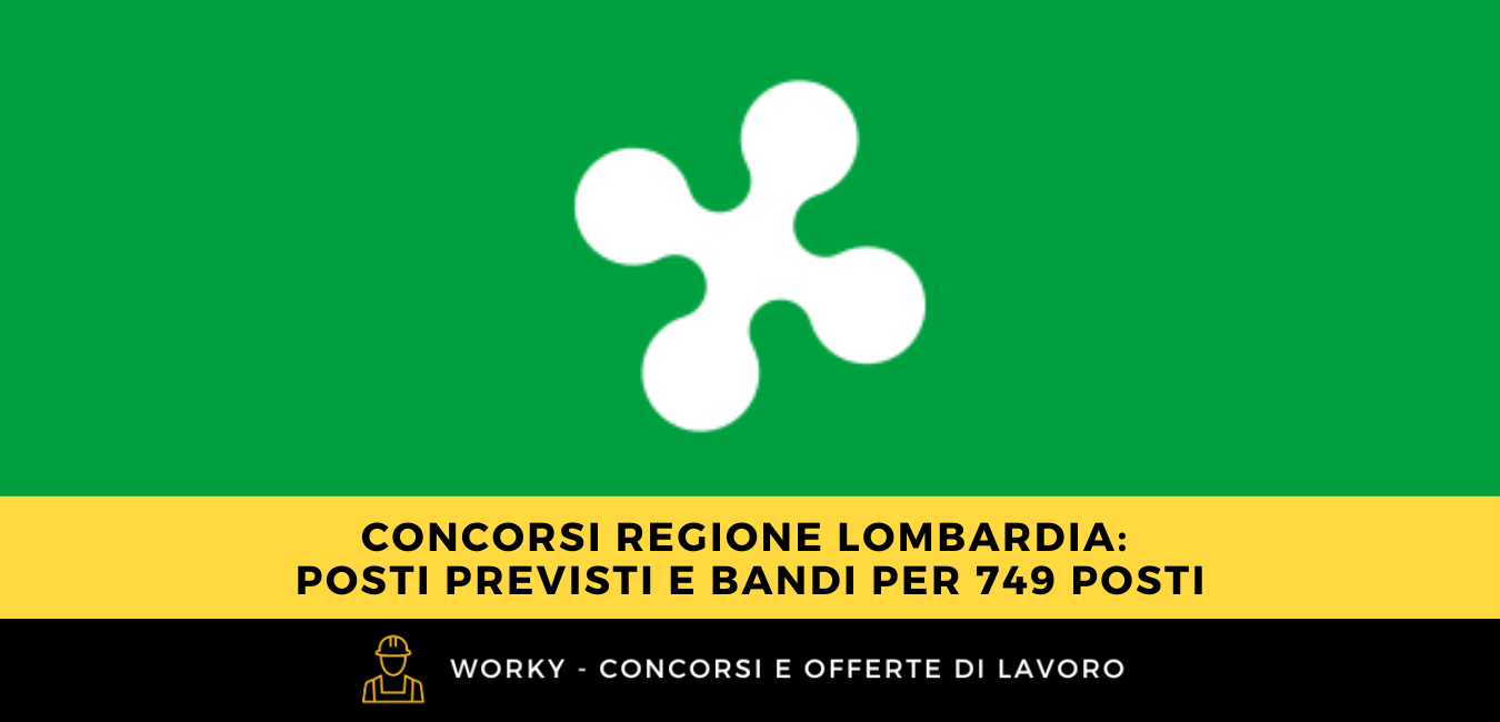 Concorsi Regione Lombardia posti previsti e bandi per 749 posti