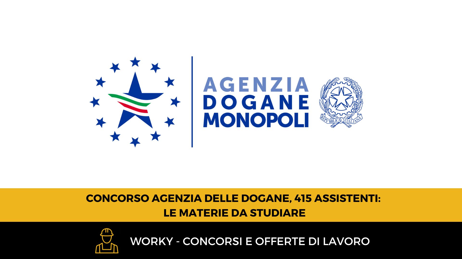 Concorso agenzia delle Dogane, 415 assistenti: le materie da studiare