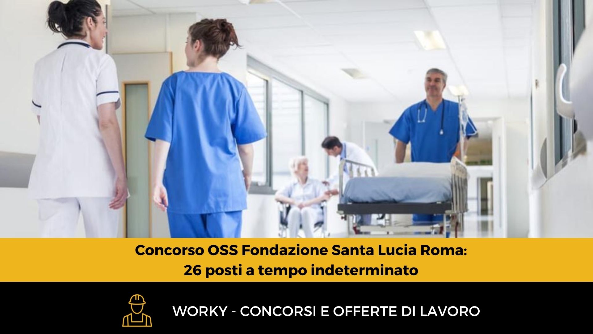 Concorso OSS Fondazione Santa Lucia Roma: 26 posti a tempo indeterminato